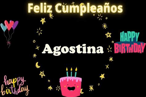 feliz cumple agostina